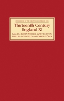 Thirteenth Century England XI: Proceedings of the Gregynog Conference, 2005 (Thirteenth Century England) (Thirteenth Century England) (Thirteenth Century England) 1843832852 Book Cover