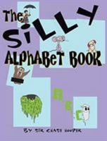 The Silly Alphabet Book 0997435143 Book Cover