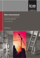 Risk Assessments: Questions and Answers, 2nd Edition 0727760769 Book Cover