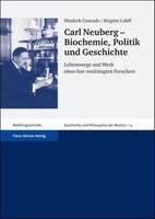 Carl Neuberg - Biochemie, Politik Und Geschichte: Lebenswege Und Werk Eines Fast Verdrangten Forschers 3515088946 Book Cover