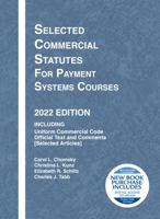 Selected Commercial Statutes for Payment Systems Courses, 2022 Edition 1636598919 Book Cover