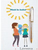 Maid In India! 1539007286 Book Cover