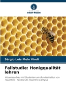 Fallstudie: Honigqualität lehren: Wissensaufbau mit Studenten am Bundesinstitut von Tocantins - Paraíso do Tocantins Campus (German Edition) 6208681596 Book Cover