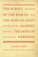 The Scroll of the War of the Sons of Light Against the Sons of Darkness 1532697600 Book Cover