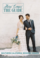 Here Comes The Guide, Southern California: Southern California Wedding Venues 1885355238 Book Cover