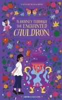 Tales of Maxia Rose: A Journey through the Enchanted Cauldron B0FFT7X5LS Book Cover