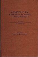 Cross-Cultural Research in Human Development: Life Span Perspectives 0275930483 Book Cover