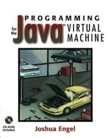 Programming for the Java(TM) Virtual Machine 0201309726 Book Cover