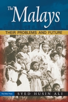 The Malays: Their Problems and Future 9839541617 Book Cover