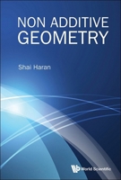 Non Additive Geometry 9819806682 Book Cover