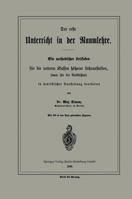 Der Erste Unterricht in Der Raumlehre: Ein Methodischer Leitfaden Fur Die Unteren Klassen Hoherer Lehranstalten, Sowie Fur Die Volksschule 3662387344 Book Cover