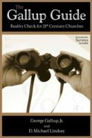 The Gallup Guide: Reality Check for 21st Century Churches 0764423975 Book Cover