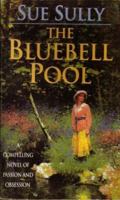 The Bluebell Pool 0312112815 Book Cover