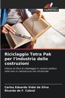 Riciclaggio Tetra Pak per l'industria delle costruzioni (Italian Edition) 6207676769 Book Cover