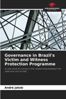 Governance in Brazil's Victim and Witness Protection Programme 6208364450 Book Cover