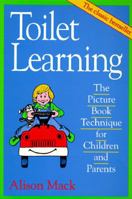 Toilet Learning: The Picture Book Technique for Children and Parents 0316542377 Book Cover