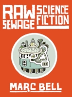 Raw Sewage Science Fiction 177046719X Book Cover