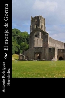 El Monje de Gorma 1505489520 Book Cover