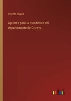 Apuntes para la estadística del departamento de Orizava 1160792852 Book Cover