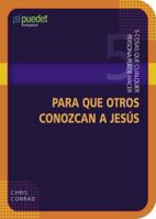 5 Cosas Que Cualquiera Puede Hacer para Presentar a Otros a Jesus (You Can!) 0898275857 Book Cover