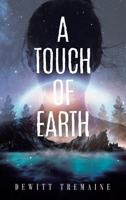 A Touch of Earth 1958128554 Book Cover