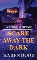 Scare Away the Dark 1775122107 Book Cover