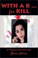 With a Ka]for Kill 1591295661 Book Cover