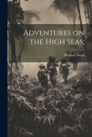 Adventures on the High Seas; 1022429213 Book Cover