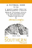 Southern Fells: 4 (Pictorial Guides to the Lakeland Fells 50th Anniversary Editions) 0711239398 Book Cover