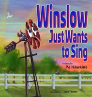 Winslow Just Wants to Sing B0C384ZZL5 Book Cover