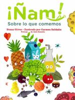 Nam! Sobre Lo Que Comemos 8417497668 Book Cover