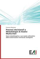 Processi Decisionali E Metodologie Di Analisi Multicriteri 3639477294 Book Cover