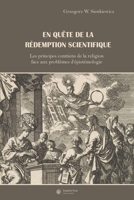 En quête de la rédemption scientifique: Les principes comtiens de la religion face aux problèmes d'épistémologie (French Edition) 2889810933 Book Cover