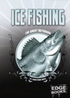 Ice Fishing: Revised Edition (Edge Books) 1429608226 Book Cover