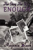 Her Story Her Way Enough 0985829931 Book Cover