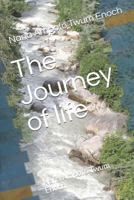 The Journey of life: Nana Ampofo Twum Enoch 1795874538 Book Cover