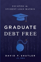 Graduate Debt Free B0BZ96V3TQ Book Cover