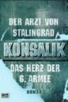 Der Arzt Von Stalingrad. Das Herz Der 6. Armee 3404259440 Book Cover