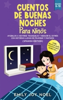 Cuentos de Buenas Noches Para Niños: Ayúdalos a Sentirse Tranquilos Y Reducir El Estrés Con Historias Llenas de Felicidad Y Fantasía-Bedtime Stories ... Sweet Dreams) 180208326X Book Cover