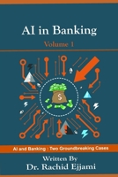 AI in Banking: AI and Banking: Two Groundbreaking Cases B0DY4HBBHT Book Cover