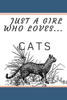 Just a girl who loves cats: Funny, lined notebook with a bleed, journal for a girl, diary 6x9 inches 1671083970 Book Cover