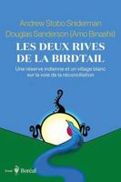 Valley of the Birdtail: An Indian Reserve, a White Town, and the Road to Reconciliation 2764628943 Book Cover