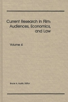 Current Research in Film: Audiences, Economics, and Law, Volume 4 0893914142 Book Cover
