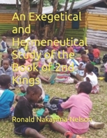 An Exegetical and Hermeneutical Study of the Book of 2nd Kings B0BV1T231F Book Cover