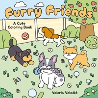 Furry Friends: A Cute Coloring Book 1398876232 Book Cover
