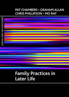 Family Practices in Later Life 1847420524 Book Cover