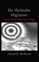 The Shylmahn Migration: Book 1 of the Shylmahn Trilogy 0977364607 Book Cover