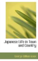 Japanese Life in Town and Country 102201112X Book Cover