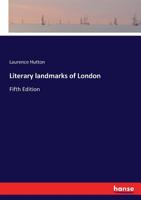 Literary landmarks of London: Fifth Edition 3337107923 Book Cover