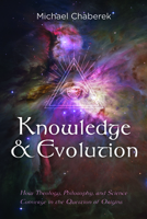 Knowledge and Evolution 1666702080 Book Cover